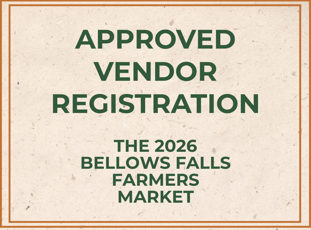 2026 Bellows Falls Farmers Market Approved Vendor Market Participation