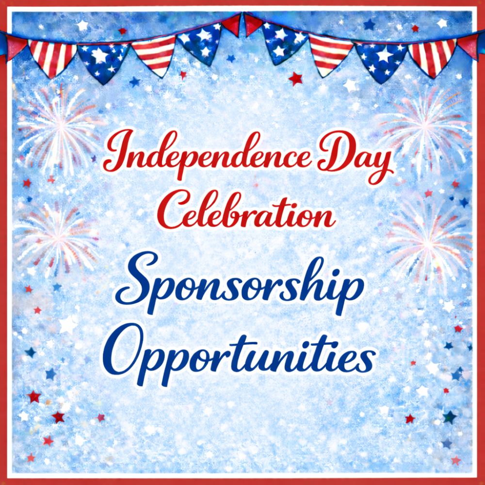 Independence Day Celebration - Sponsorship Opportunities 
