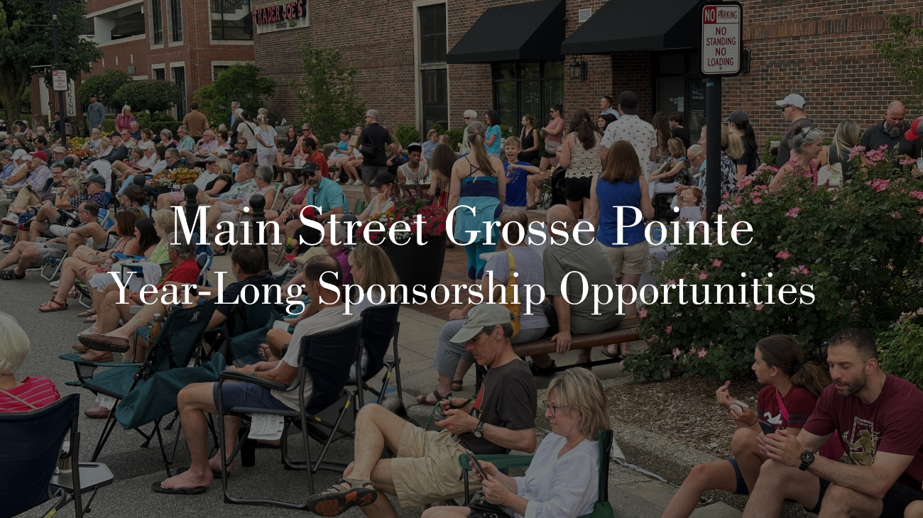 Main Street Grosse Pointe Year Long Sponsorship Opportunities 
