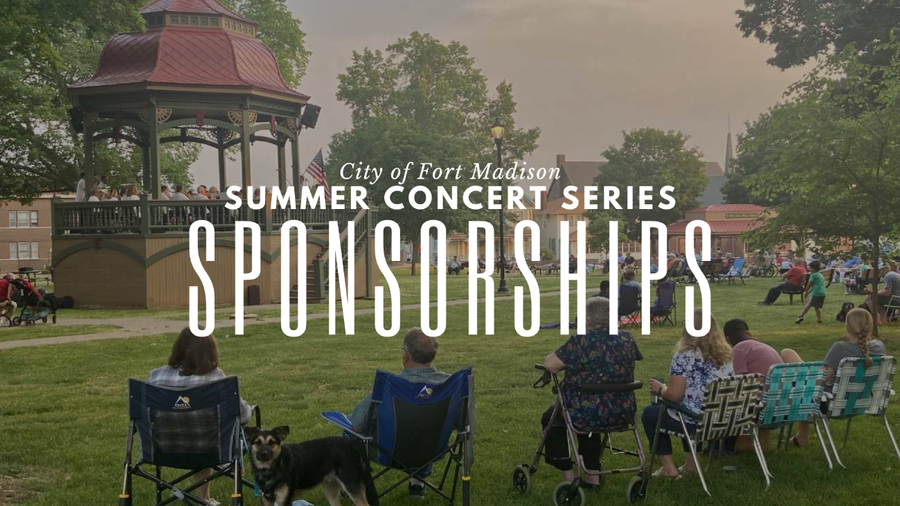 Fort Madison Summer Concert Series Sponsorship Opportunities