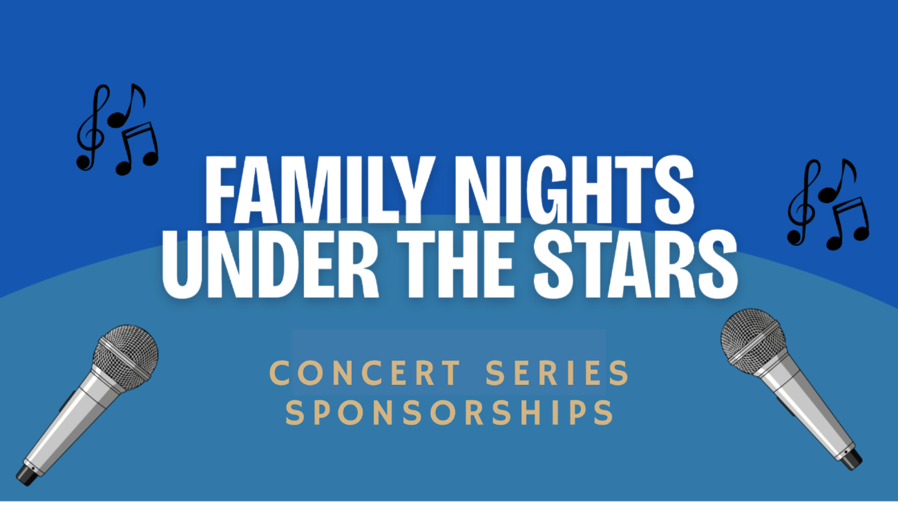 Family Nights Under the Stars - Concert Night Sponsorships