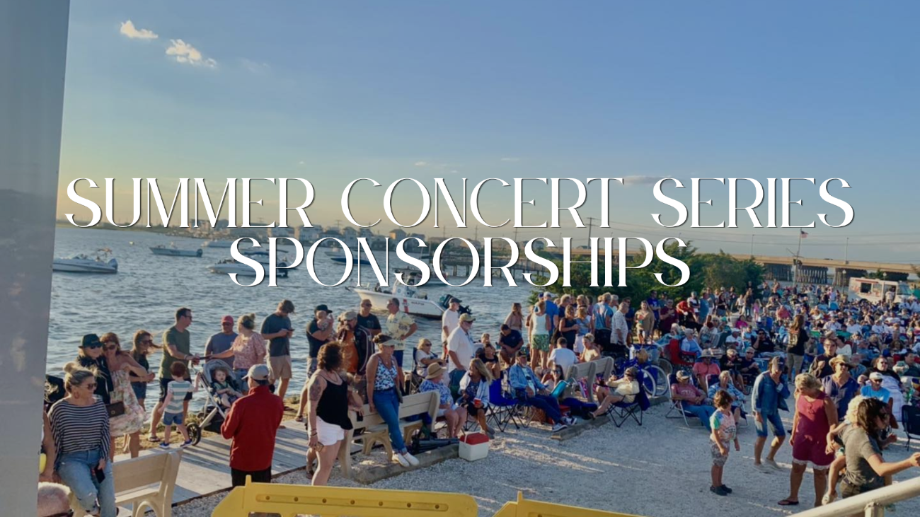 Ship Bottom Summer Concert Series Sponsorship Opportunities