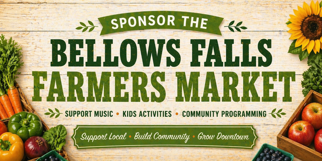 Sponsor the Bellows Falls Farmers Market