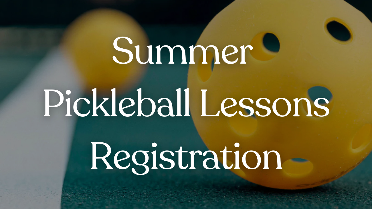 Summer Pickleball Lessons Registration