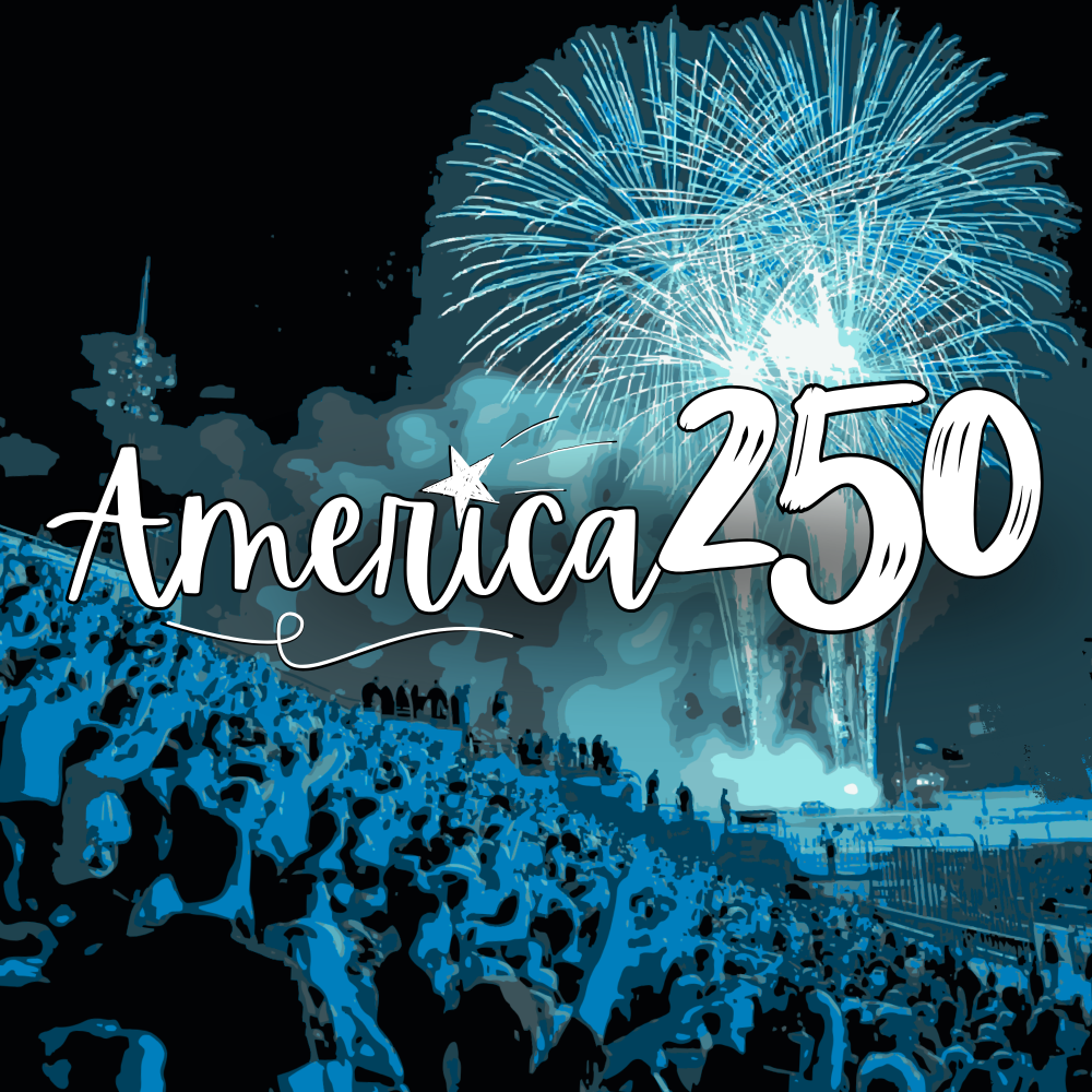 America 250: A Freedom Celebration 