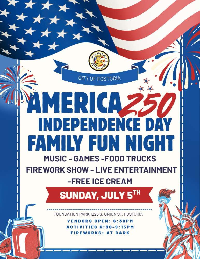 City of Fostoria Presents America 250 Independence Day Family Fun Night- VENDOR APPLICATION
