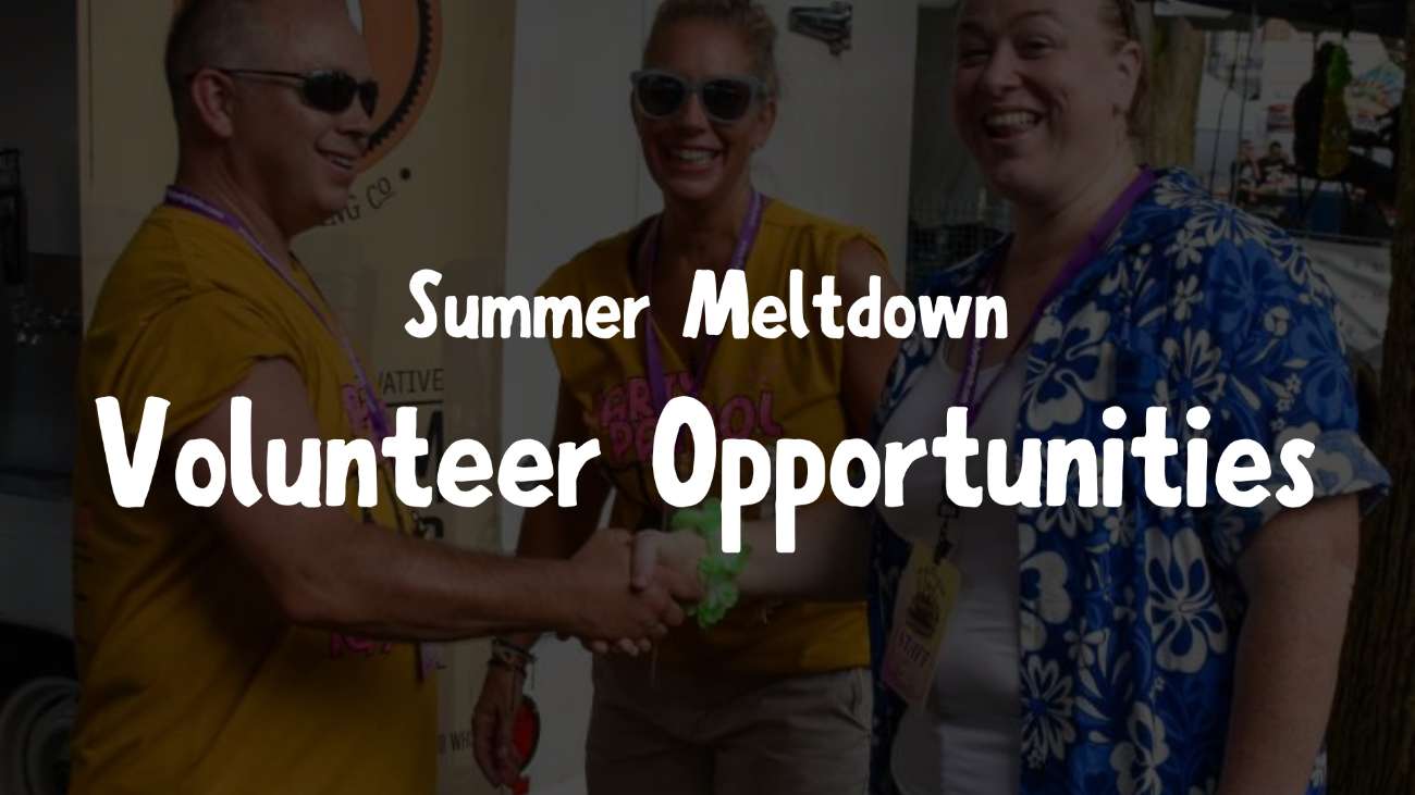 Join the Summer Meltdown Crew