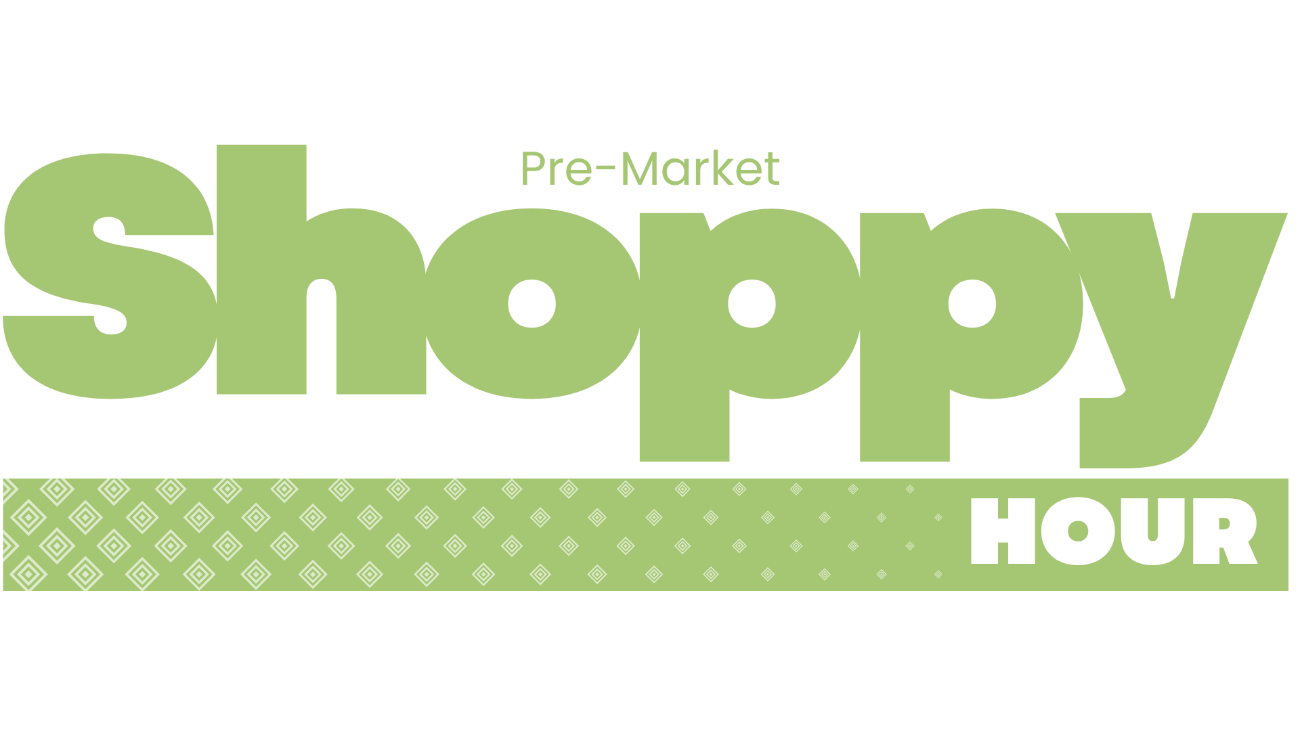 Pre-Market Shoppy Hour