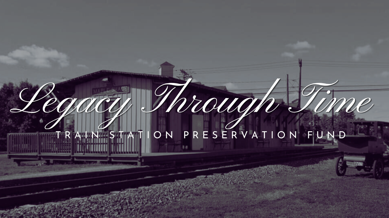 Legacy Through Time: Train Station Preservation Fund