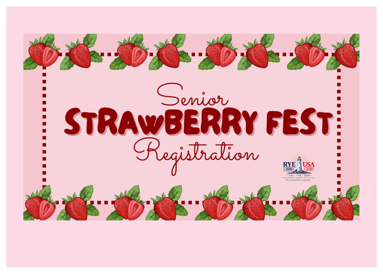 Senior Strawberry Fest Registration Opportunities