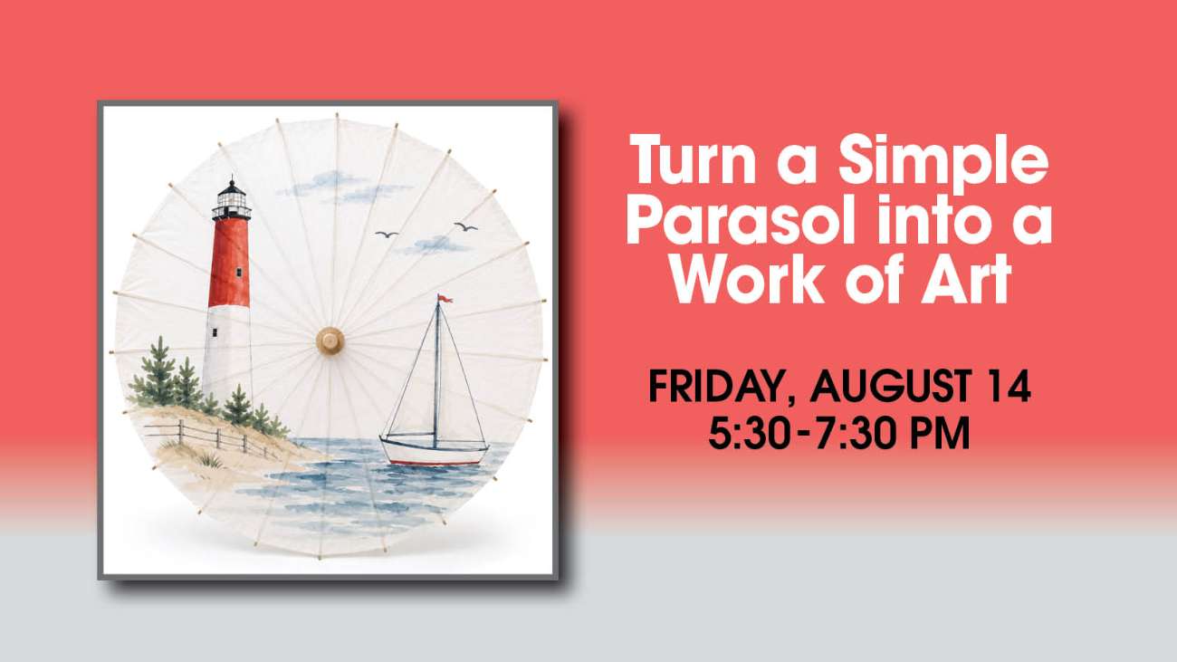 Friday, August 14 - Turn a Simple Parasol into a Work of Art