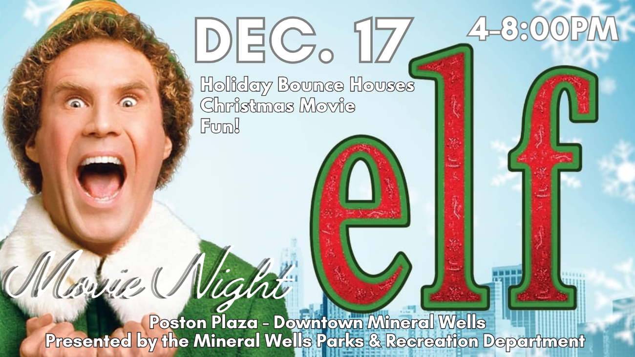 The ELF! Merry Wells Christmas Movie Night in Poston Plaza