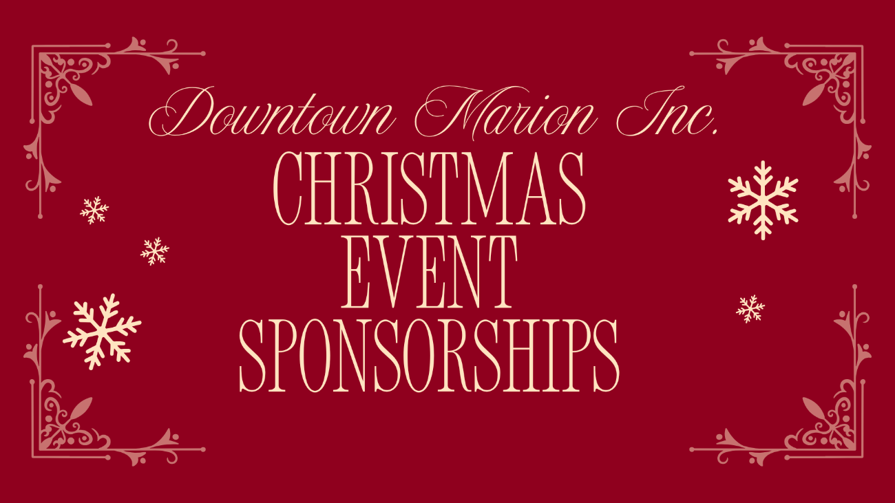Downtown Marion, INC. Christmas Events Sponsorships