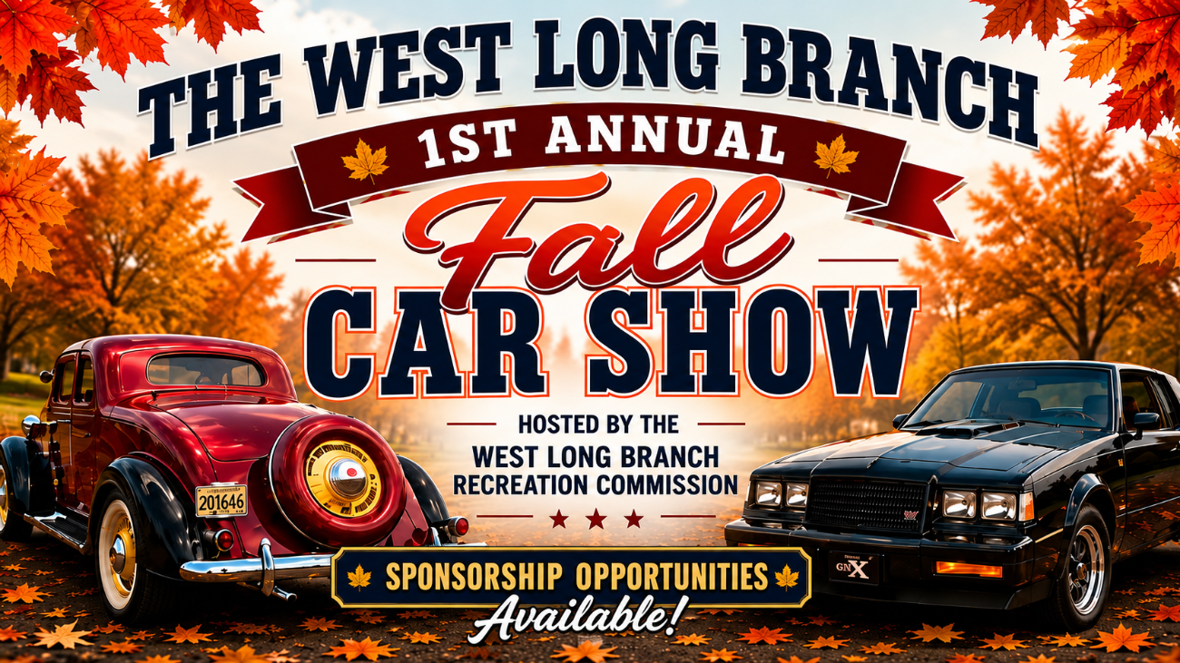 Sponsorships Opportunities - The West Long Branch 1st Annual Fall Car Show 