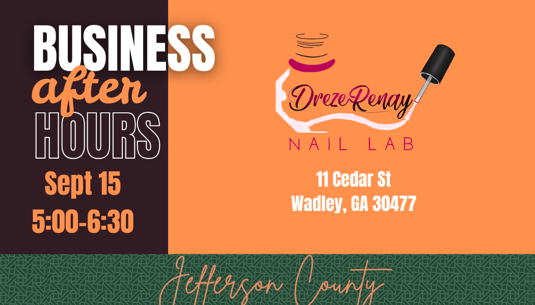 Business After Hours - Dreze Renay Nail Lab Wadley