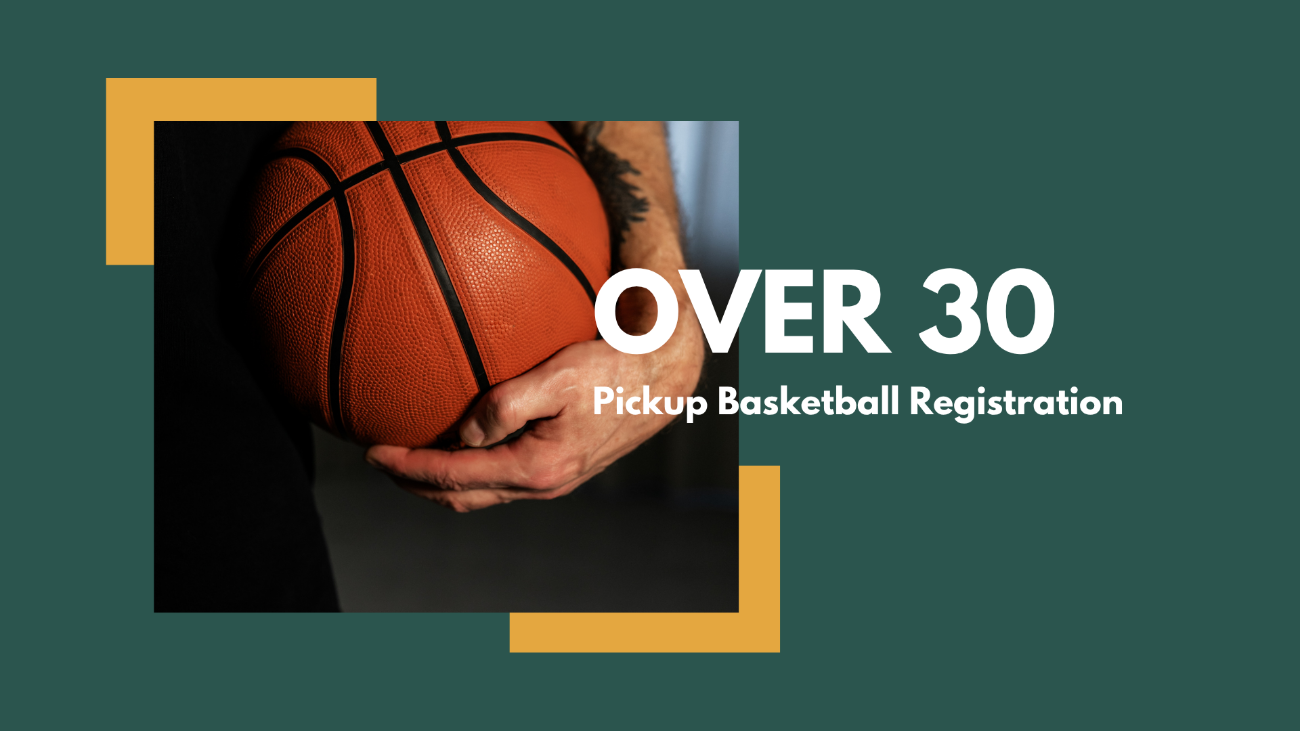 Over 30 Pickup Basketball League 