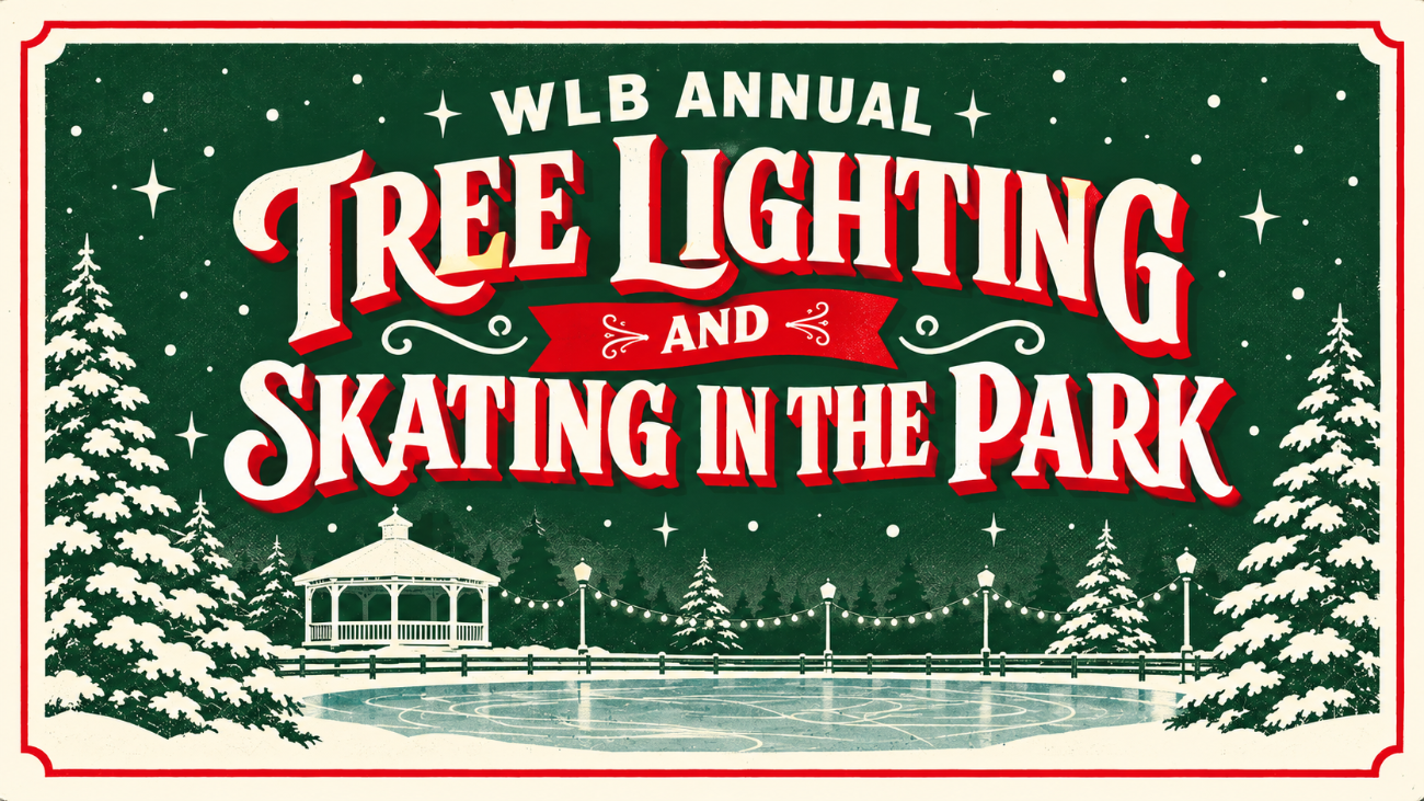 WLB Annual Tree Lighting and Skating in the Park