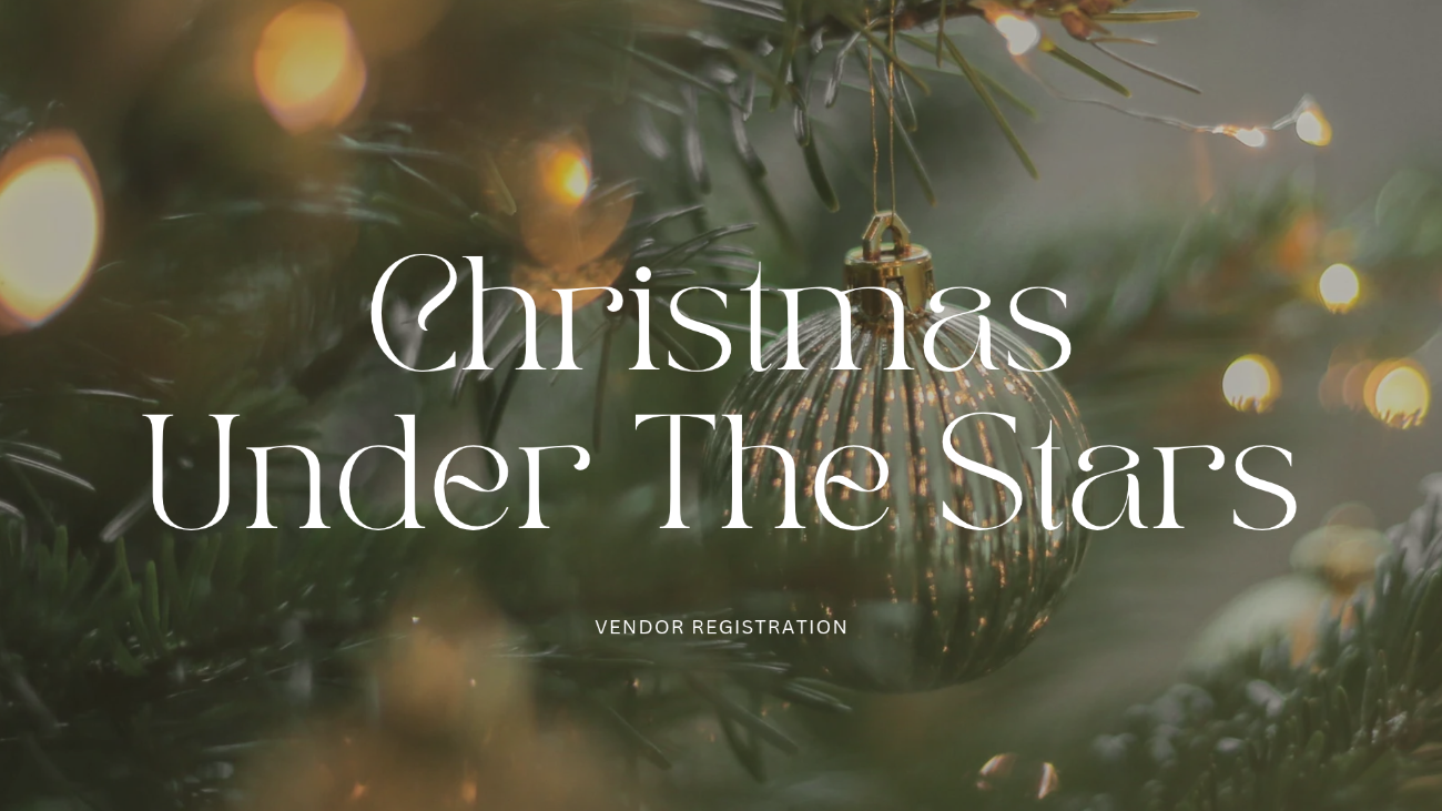 Christmas Under the Stars Holiday Vendor Market