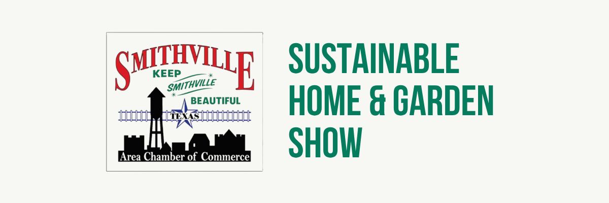 Keep Smithville Beautiful's 2026 Sustainable Home & Garden Show