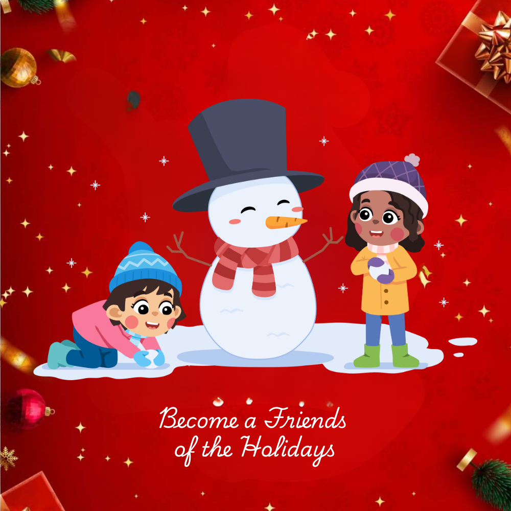 ❤️ Become a "Friend of the Holidays"