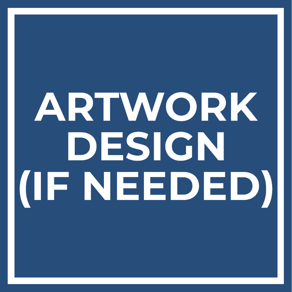 Artwork Design (If Needed)