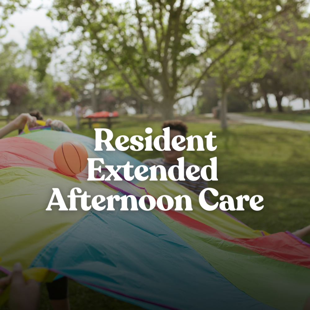 Extended Afternoon Care - Resident