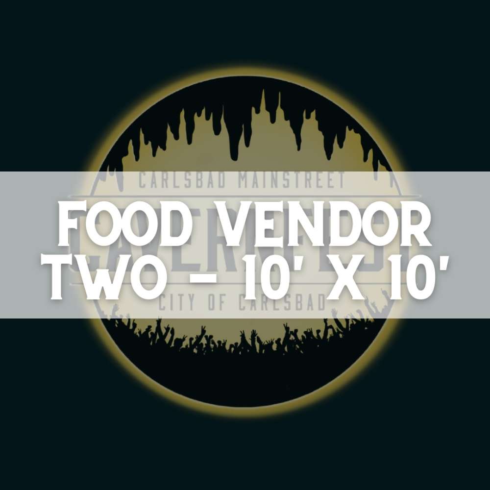 Food Vendor – Two (10’ x 10’) - Saturday