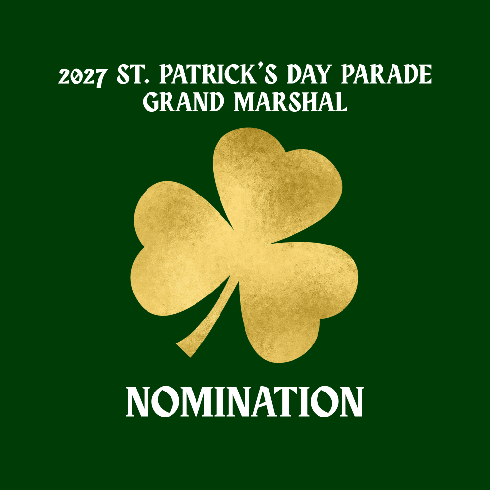 Nomination for 2027 St. Patrick's Day Parade Grand Marshal